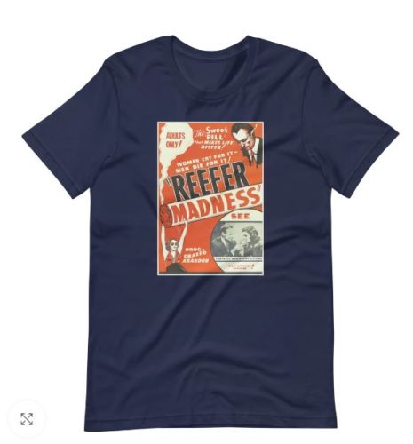 buy Reefer Madness tshirt at budtrader webiste